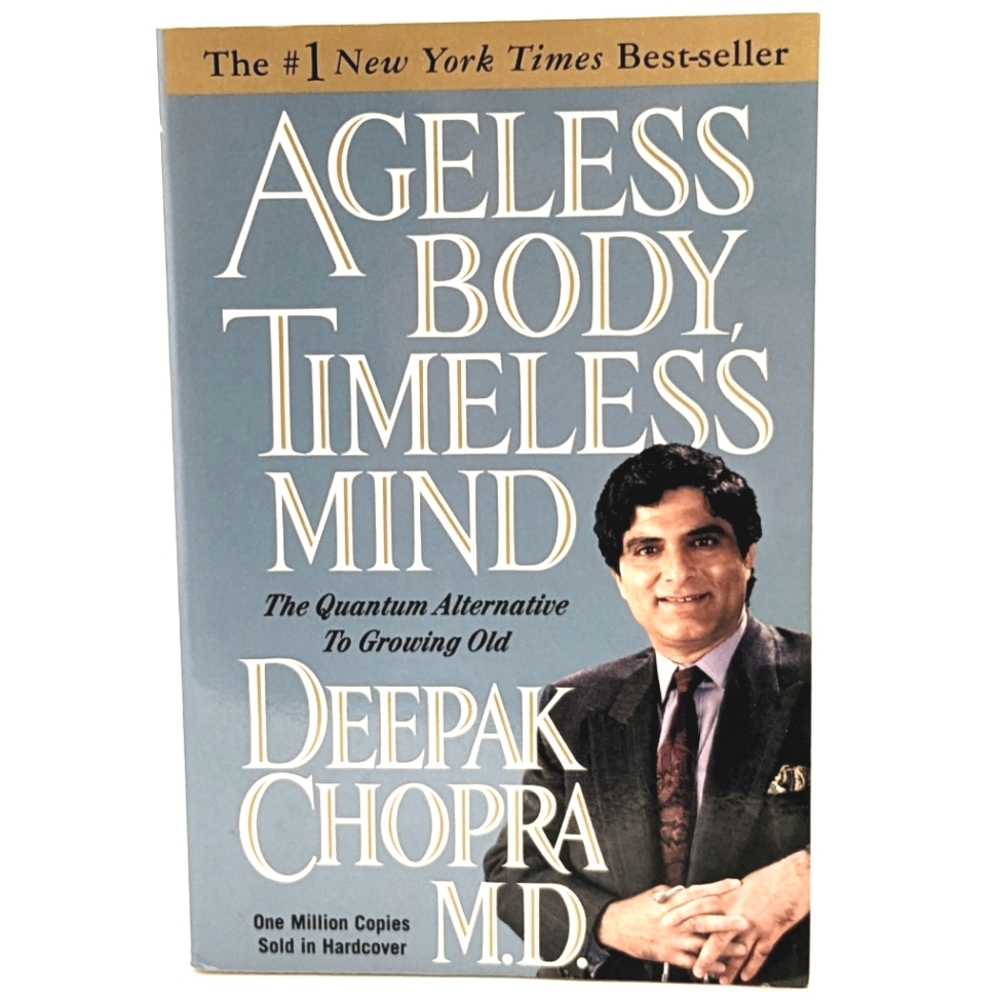 New Ageless Body, Timeless Mind: The Quantum Alternative By Deepak Chopra